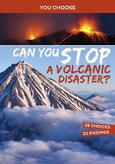 Can You Stop a Volcanic Disaster?: An Interactive Eco Adventure kaina ir informacija | Knygos paaugliams ir jaunimui | pigu.lt