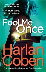 Fool Me Once: From the #1 bestselling creator of the hit Netflix series Stay Close цена и информация | Фантастика, фэнтези | pigu.lt