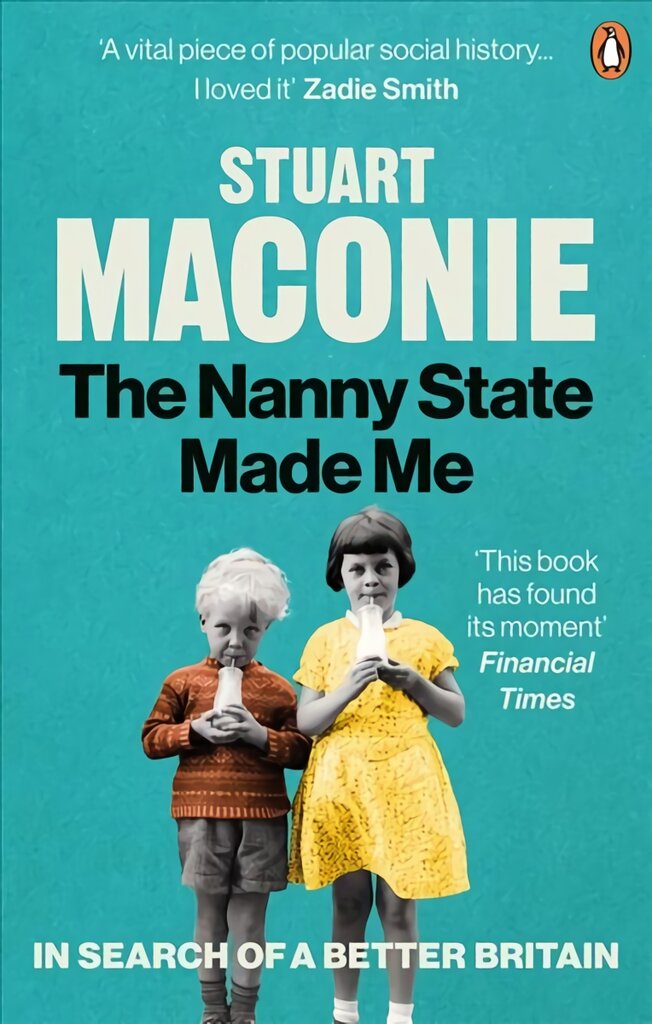 Nanny State Made Me: A Story of Britain and How to Save it kaina ir informacija | Istorinės knygos | pigu.lt