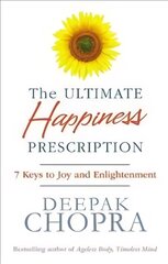 Ultimate Happiness Prescription: 7 Keys to Joy and Enlightenment цена и информация | Духовная литература | pigu.lt