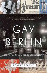 Gay Berlin: Birthplace of a Modern Identity kaina ir informacija | Socialinių mokslų knygos | pigu.lt