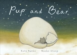 Pup and Bear цена и информация | Книги для малышей | pigu.lt