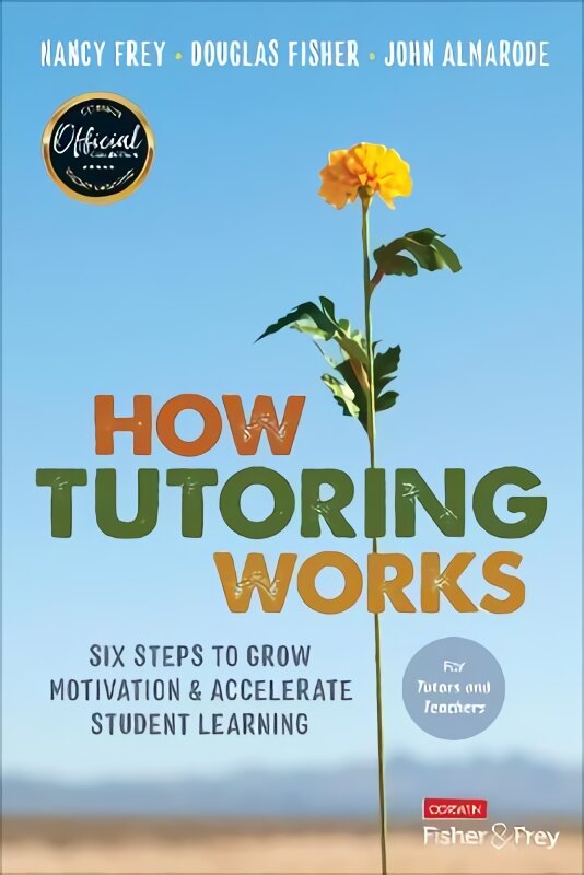How Tutoring Works: Six Steps to Grow Motivation and Accelerate Student Learning цена и информация | Socialinių mokslų knygos | pigu.lt