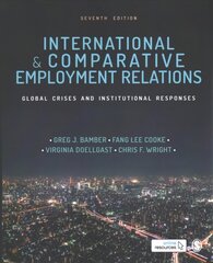 International and Comparative Employment Relations: Global Crises and Institutional Responses 7th Revised edition цена и информация | Книги по экономике | pigu.lt