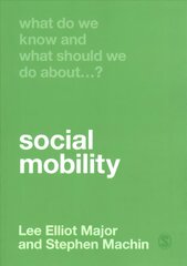 What Do We Know and What Should We Do About Social Mobility? kaina ir informacija | Socialinių mokslų knygos | pigu.lt