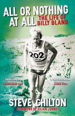 All or Nothing at All: The Life of Billy Bland цена и информация | Биографии, автобиогафии, мемуары | pigu.lt