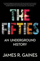Fifties: An Underground History kaina ir informacija | Istorinės knygos | pigu.lt