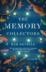 Memory Collectors: A Novel цена и информация | Фантастика, фэнтези | pigu.lt