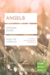 Angels (Lifebuilder Study Guides): Standing Guard цена и информация | Духовная литература | pigu.lt
