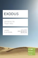 Exodus (Lifebuilder Study Guides): Learning to Trust God: Learning to Trust God цена и информация | Духовная литература | pigu.lt