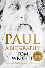Paul: A Biography цена и информация | Биографии, автобиогафии, мемуары | pigu.lt