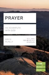 Prayer (Lifebuilder Study Guides): An Adventure with God цена и информация | Духовная литература | pigu.lt