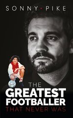 My Story: The Greatest Footballer That Never Was kaina ir informacija | Knygos apie sveiką gyvenseną ir mitybą | pigu.lt