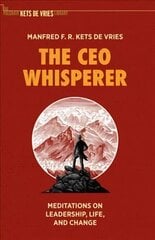 CEO Whisperer: Meditations on Leadership, Life, and Change 1st ed. 2021 kaina ir informacija | Ekonomikos knygos | pigu.lt
