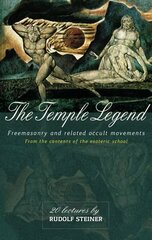 Temple legend: freemasonry and related occult movements from the contents of the esoteric school kaina ir informacija | Dvasinės knygos | pigu.lt