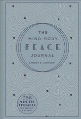 Mind-Body Peace Journal: 366 Mindful Prompts for Serenity and Clarity kaina ir informacija | Saviugdos knygos | pigu.lt