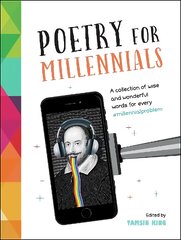 Poetry for Millennials: A Collection of Wise and Wonderful Words for Every #MillennialProblem kaina ir informacija | Poezija | pigu.lt