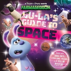 Lu-La's Guide to Space (A Shaun the Sheep Movie: Farmageddon Official Book) kaina ir informacija | Knygos paaugliams ir jaunimui | pigu.lt
