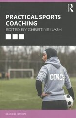 Practical Sports Coaching 2nd edition kaina ir informacija | Knygos apie sveiką gyvenseną ir mitybą | pigu.lt