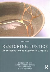 Restoring Justice: An Introduction to Restorative Justice 6th edition kaina ir informacija | Ekonomikos knygos | pigu.lt