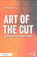 Art of the Cut: Conversations with Film and TV Editors цена и информация | Книги об искусстве | pigu.lt