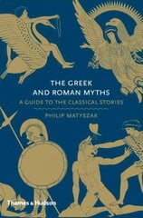 Greek and Roman Myths: A Guide to the Classical Stories цена и информация | Духовная литература | pigu.lt