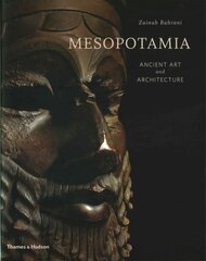 Mesopotamia: Ancient Art and Architecture цена и информация | Книги об искусстве | pigu.lt