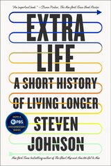 Extra Life: A Short History of Living Longer цена и информация | Книги по экономике | pigu.lt