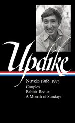 John Updike: Novels 1968-1975 (loa #326): Couples / Rabbit Redux / A Month of Sundays цена и информация | Fantastinės, mistinės knygos | pigu.lt
