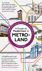 Guide to Modernism in Metro-Land цена и информация | Книги об искусстве | pigu.lt