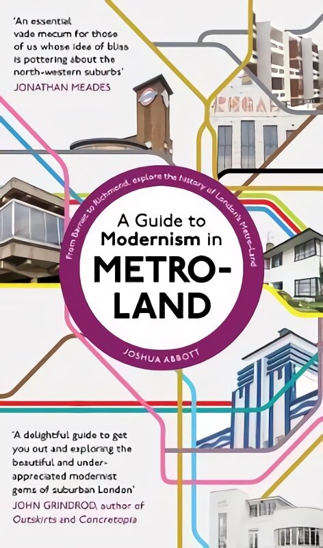 Guide to Modernism in Metro-Land kaina ir informacija | Knygos apie meną | pigu.lt