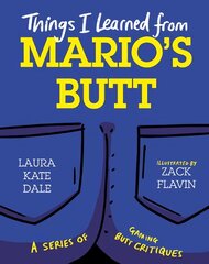 Things I Learned from Mario's Butt kaina ir informacija | Ekonomikos knygos | pigu.lt