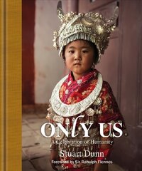 Only Us: A Photographic Celebration of Humanity цена и информация | Книги по фотографии | pigu.lt