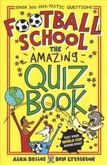 Football School: The Amazing Quiz Book цена и информация | Книги для подростков  | pigu.lt