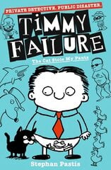 Timmy Failure: The Cat Stole My Pants kaina ir informacija | Knygos paaugliams ir jaunimui | pigu.lt