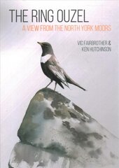 Ring Ouzel: A View from the North York Moors цена и информация | Книги по экономике | pigu.lt