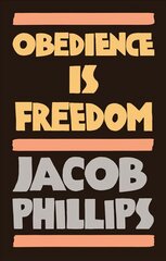 Obedience is Freedom цена и информация | Духовная литература | pigu.lt