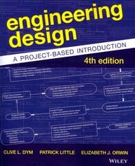 Engineering Design - A Project-Based Introduction, 4e: A Project-Based Introduction 4th Edition цена и информация | Книги по социальным наукам | pigu.lt