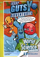 Guss' Gutsy Adventures: An Augmented Reality Tale Of A Young Bacteria   Navigating The Human Digestive System цена и информация | Книги для подростков  | pigu.lt