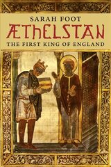 Aethelstan: The First King of England kaina ir informacija | Biografijos, autobiografijos, memuarai | pigu.lt