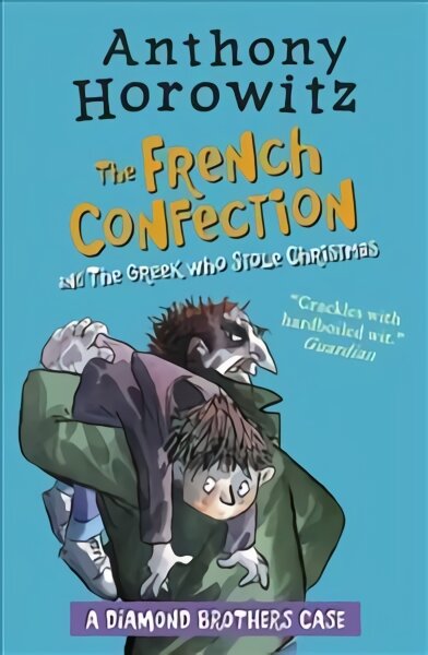 Diamond Brothers in The French Confection & The Greek Who Stole Christmas kaina ir informacija | Knygos paaugliams ir jaunimui | pigu.lt