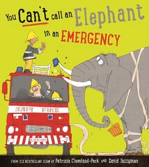 You Can't Call an Elephant in an Emergency цена и информация | Книги для самых маленьких | pigu.lt