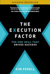 Execution Factor: The One Skill that Drives Success kaina ir informacija | Ekonomikos knygos | pigu.lt