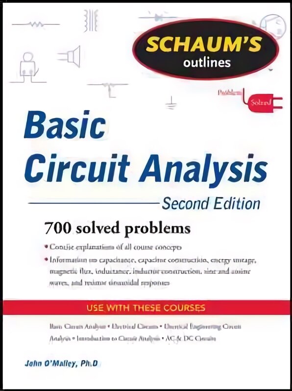 Schaum's Outline of Basic Circuit Analysis, Second Edition 2nd edition kaina ir informacija | Socialinių mokslų knygos | pigu.lt