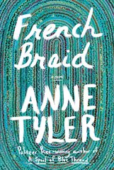 French Braid: A novel цена и информация | Фантастика, фэнтези | pigu.lt