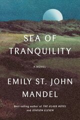 Sea of Tranquility: A novel цена и информация | Fantastinės, mistinės knygos | pigu.lt