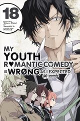 My Youth Romantic Comedy Is Wrong, As I Expected @ comic, Vol. 18 (manga) цена и информация | Фантастика, фэнтези | pigu.lt