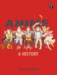 Anime: A History: A History цена и информация | Книги об искусстве | pigu.lt