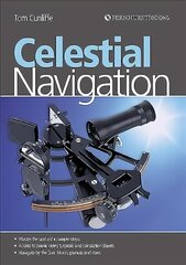 Celestial Navigation: Learn How to Master One of the Oldest Mariner's Arts 3rd edition цена и информация | Книги о питании и здоровом образе жизни | pigu.lt