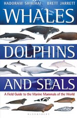 Whales, Dolphins and Seals: A field guide to the marine mammals of the world цена и информация | Книги по экономике | pigu.lt